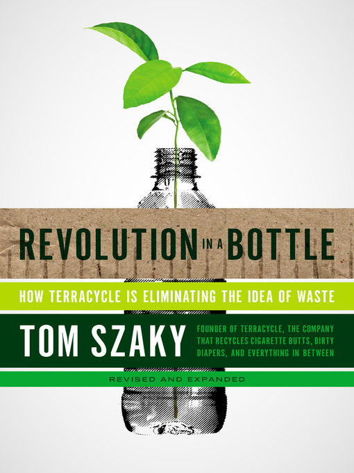 Title details for Revolution in a Bottle by Tom Szaky - Wait list